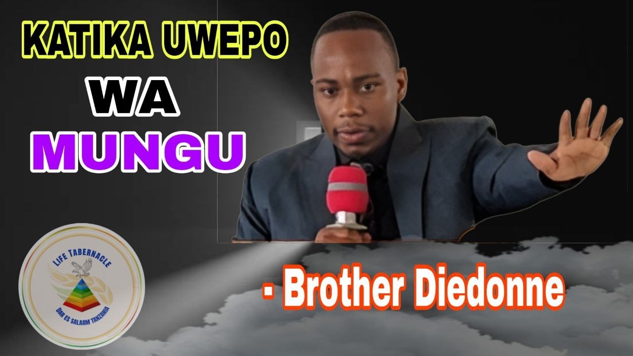 Katika uwepo wa Mungu - Brother Dieudonne | Life Tabernacle 🇹🇿