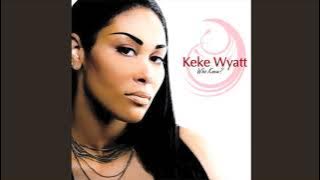 Got Me One (Good Man) - KeKe Wyatt