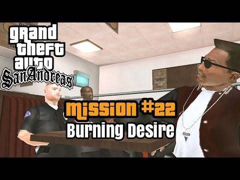 GTA SA Mission 22 Burning Desire Gtasanandreas