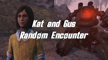 Fallout 4 - Kat and Gus (Random Encounter)
