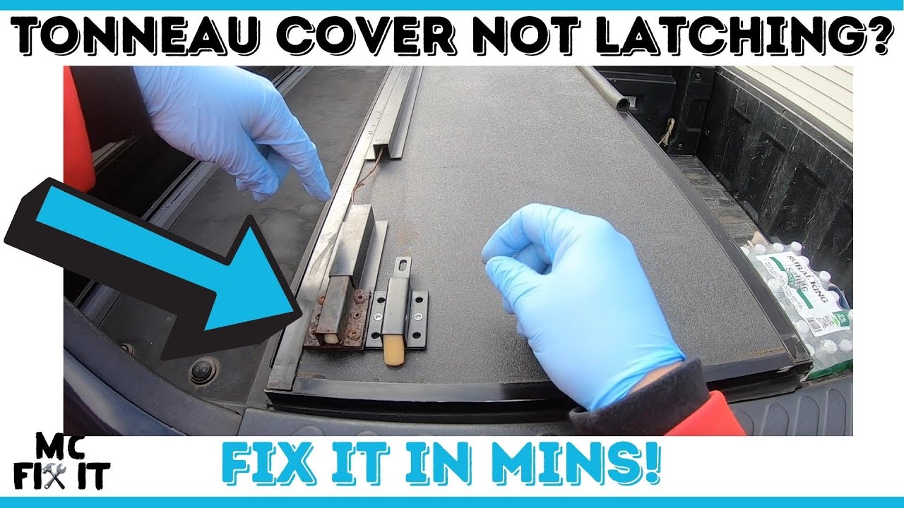 Tonneau Cover Not Latching - Fixed!!! Dyi