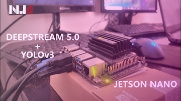 DeepStream SDK 5.0 [Developer Preview] Highlights & Walkthrough With YOLOv3 on Nvidia Jetson Nano