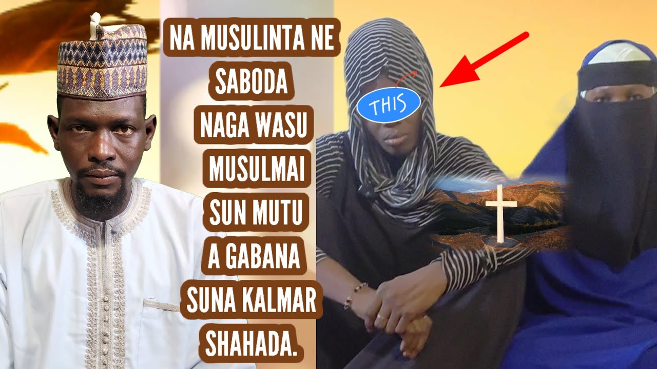 hira da matar dake  kiristantar da mutane ta musulunta  saboda mutuwar musulmai  a gabanta. 