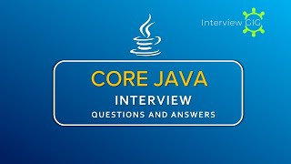 Core Java Interview Questions and Answers | Updated Java Interview Questions for Freshers |