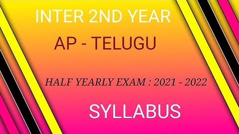 ap inter 2nd year TELUGU half yearly exam syllabus//HALF YEARLY EXAM SYLLABUS 2021-2022