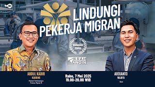 Lidungi Pekerja Migran - Arah Angin Live Spesial One On One 23