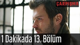 Çarpışma - 1 Dakikada 13. Bölüm