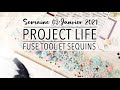 [Scrapbooking] - Project Life 23x30 - Semaine 03 - Fuse Tool et sequins