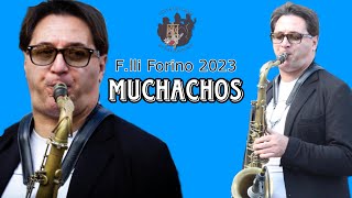 Video thumbnail of "F.lli Forino 2023 - Muchachos"
