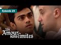 Un amour sans limites pyaar  ep 23  complet en franais 