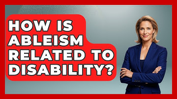 How Is Ableism Related To Disability? - Your Civil Rights Guide