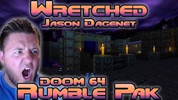 DOOM 64 Rumble Pak: Community Chest Mod | Wretched by Jason Dagenet | Full Playthrough