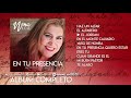 En Tu Presencia Quiero Estar - Nena Leal (Album Completo)