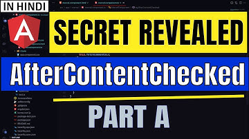 57. Component lifecycle: ngAfterContentChecked with example - Part A  | Angular In Depth (Hindi)
