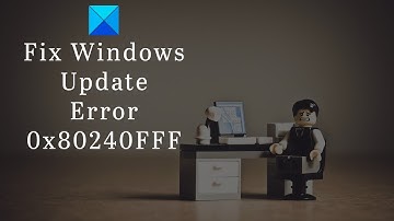 Fix Windows Update Error 0x80240FFF