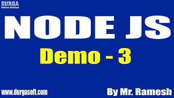 NODE JS tutorials || Demo - 3 || by Mr. Ramesh On 19-05-2021 @11AM IST