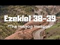 Ezekiel 38-39 - "The Magog Invasion"