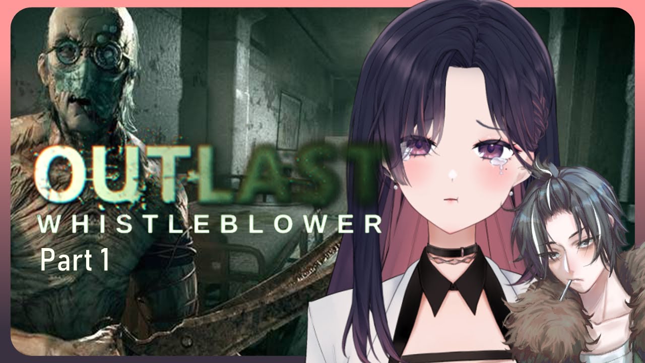 [Live] Outlast DLC : Whistle Blower รีบเล่นรีบจบ ไป๊ feat. True_rabbit ...