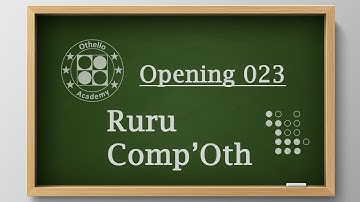 Othello Academy - OP023 - Ruru Comp