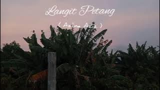 Langit Petang ( Azlina Aziz ) lagu memory,creator video # banggajadipetani#