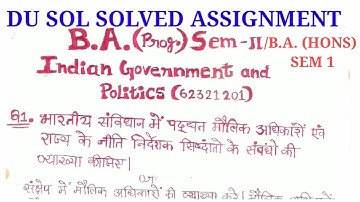 DU SOL SOLVED ASSIGNMENT B. A.programme 1st year Semester 2 indian government and politics