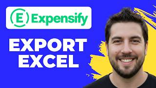 How To Export Expenses To Excel In Expensify (Working 2026)