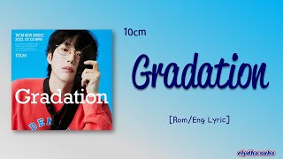 10cm – Gradation (그라데이션) [Color_Coded_Rom|Eng Lyrics]