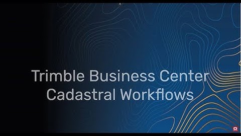 TBC   Cadastral Workflow