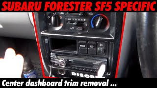 Hakology - Subaru Forester SF5 - Center dashboard trim removal ...