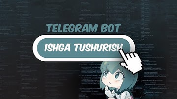 TELEGRAM BOT ISHGA TUSHURISH | PYTHON AIOGRAM ISHGA TUSHURISH