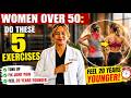 Women Over 50 Do These 5 Exercises to Tone Up, Fix Joint Pain & Feel 20 Years Younger