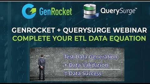 Complete your Data Equation: Test Data Generation + Data Validation = Data Success