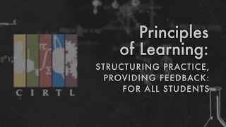 Structuring Practice, Providing Feedback For All Students (Fall 2015)
