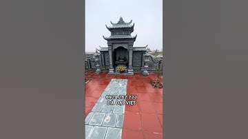 Hoàn thiện khu lăng mộ đá xanh rêu diện tích 8x10m tại Nam Định #dadaiviet