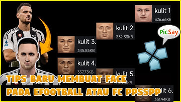 Cara Membuat face pada efootball atau FC ppsspp 2025 Kalian