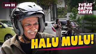 Perkara Jaka! Pak RT Sama Bunda Latifa Sampe Ribut - TOBAT JATUH CINTA | Eps 31 Part 4
