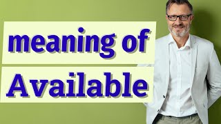 Available | Meaning of available