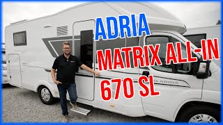 Adria ALLIN Matrix 670 SL Modell 2023  Teilintegriertes Reisemobil mit Hubbett