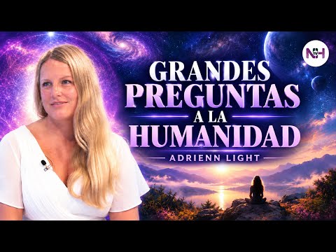 ✨ RESPUESTAS DE UNA CONCIENCIA ELEVADA, con Adrienn Light - en Nueva Humanidad TV ✨