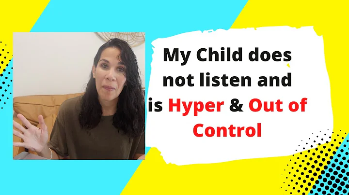 My Child Does Not Listen, is Hyper and Out of Control! - DayDayNews