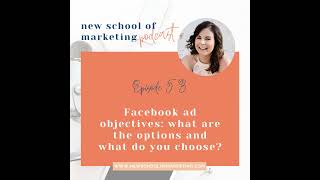 Facebook ad objectives: what are the options and what do you choose