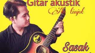 Sasak Ate tinjot Live Cover Guitar Acustik dengan suara yang khas dan syahdu memberikan suasana sedi