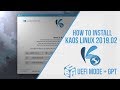 How to Install KaOS Linux 2019.02 UEFI Mode (2019)