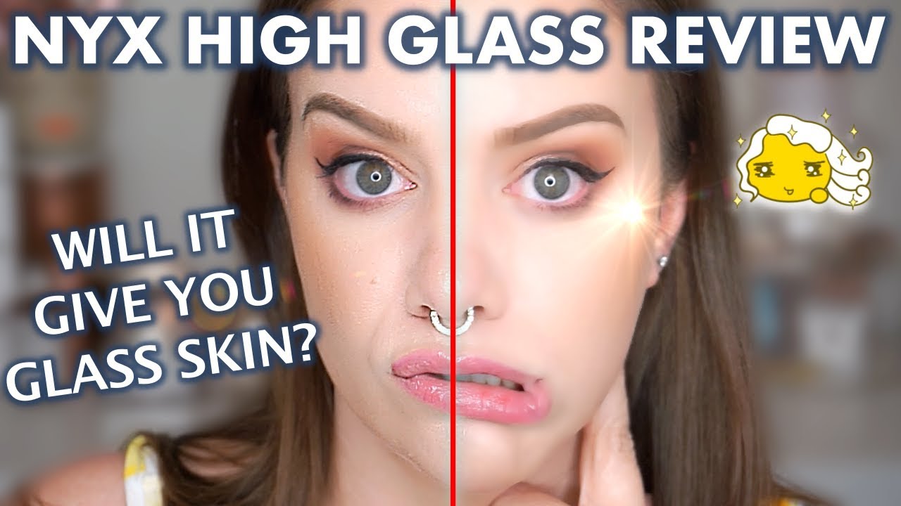 NEW NYX HIGH GLASS COLLECTION | GLASS SKIN?! I can't believe it..