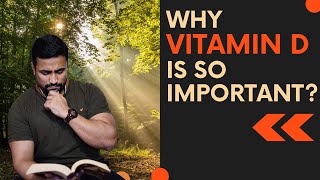 Why Vitamin D is so Important??