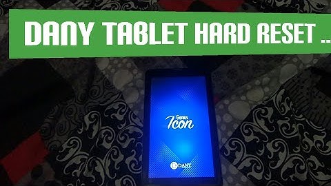 Dany tablet hard reset