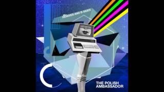 The Polish Ambassador - Quantum Peeps (Sugarpill Remix)(Sugarpill Remix) Resimi