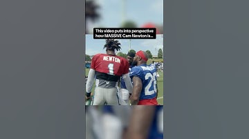 This video puts into perspective how MASSIVE Cam Newton is…