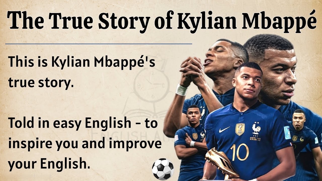 The True Story of Kylian Mbappe    Learn English Through Biography Level 2 🔥   Improve Your Engl
