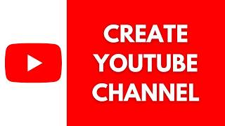 How To Create A YouTube Channel